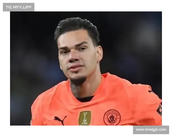 罗马诺：孔蒂要求那不勒斯引进门将 曾与埃德森进行过谈判